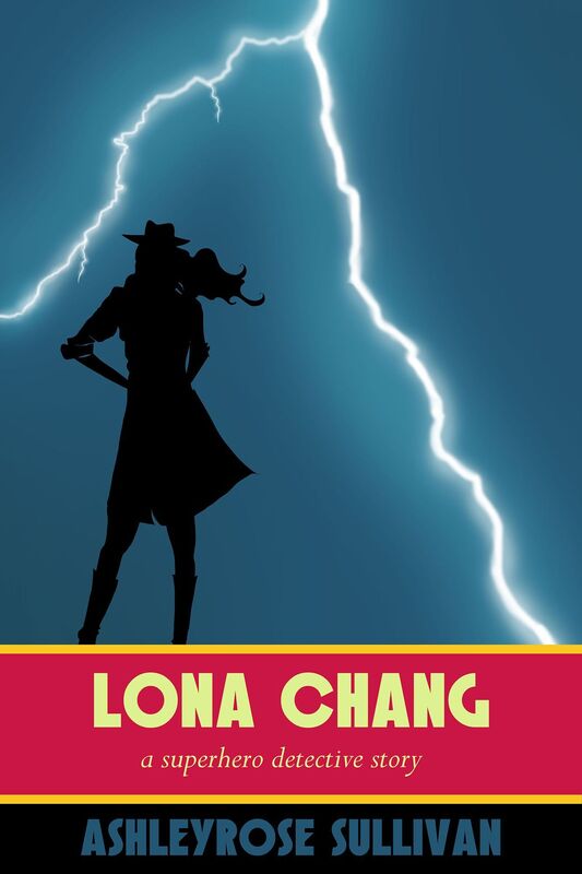 Lona Chang: A Superhero Detective Story