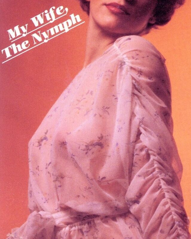 My Wife, The Nymph - Erotic Novel