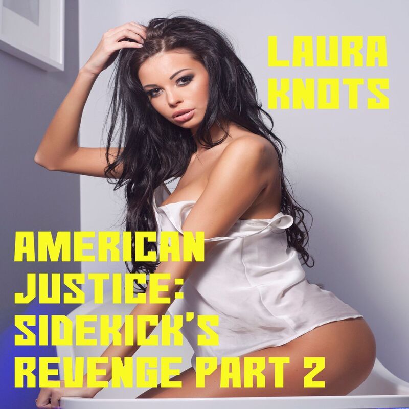 American Justice: Sidekick's Revenge Part 2