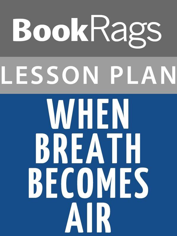 When Breath Becomes Air Lesson Plans