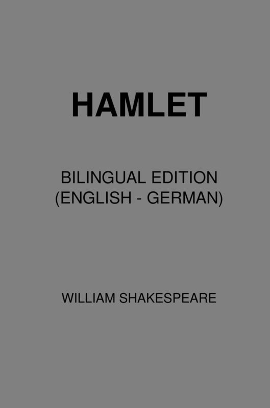 Hamlet (Bilingual Edition English - German)