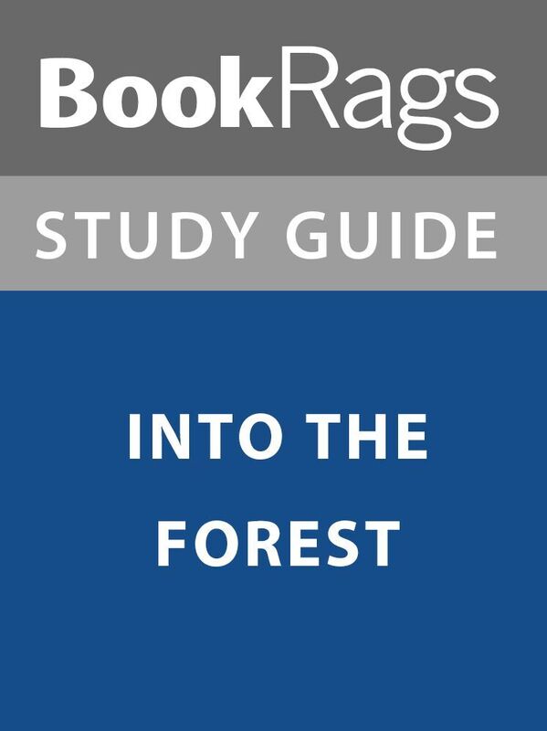 Summary & Study Guide: Into the Forest