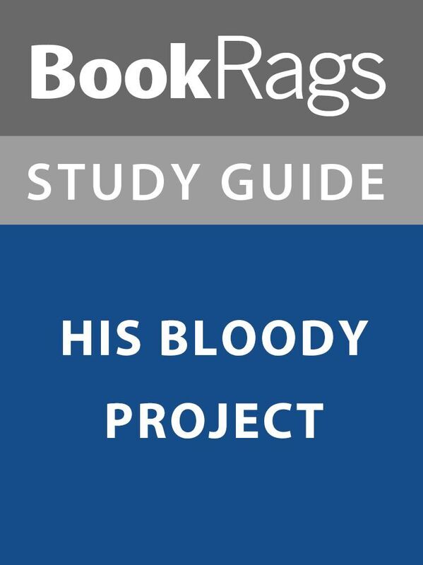 Summary & Study Guide: His Bloody Project