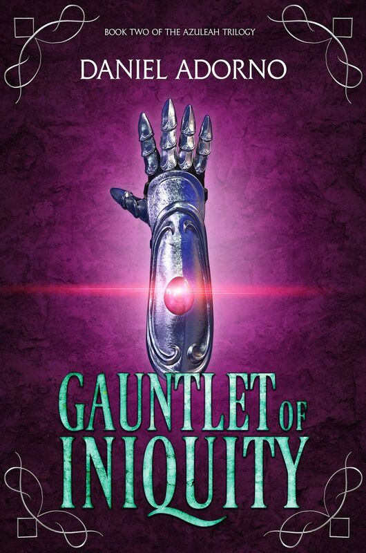 Gauntlet of Iniquity (A Christian Epic Fantasy)