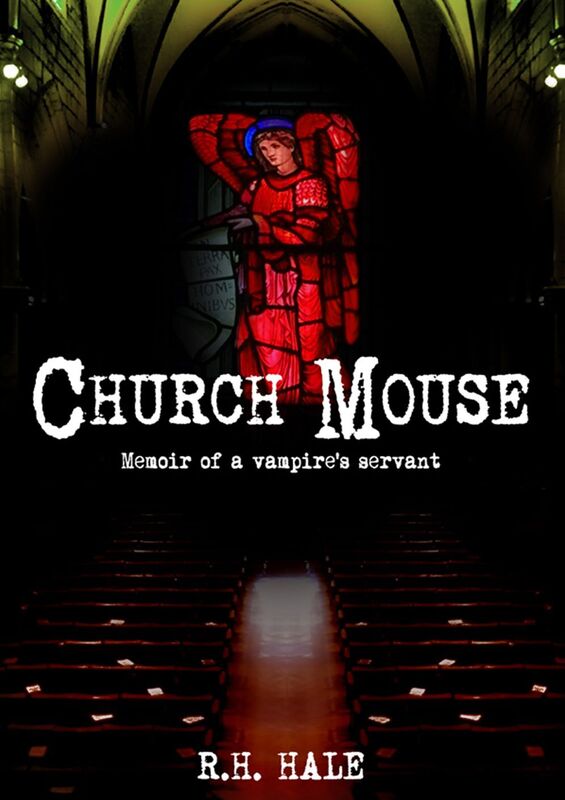 Church Mouse: Memoir of a vampire's servant