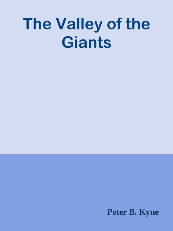 The Valley of the Giants