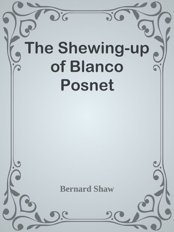 The Shewing-up of Blanco Posnet