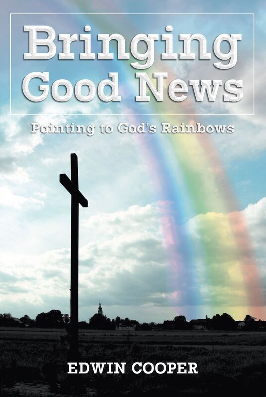 Bringing Good News: Pointing to God's Rainbows