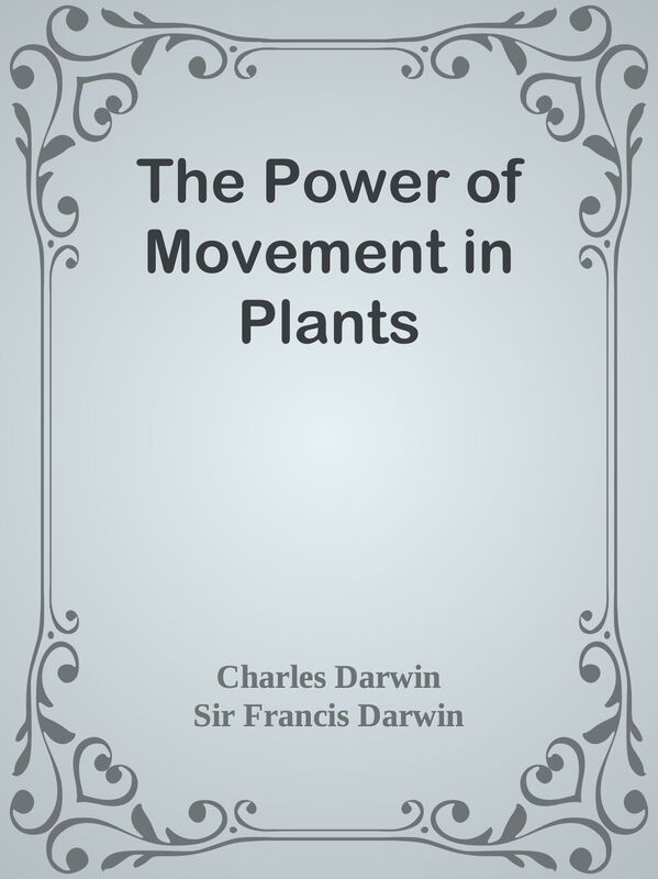 The Power of Movement in Plants