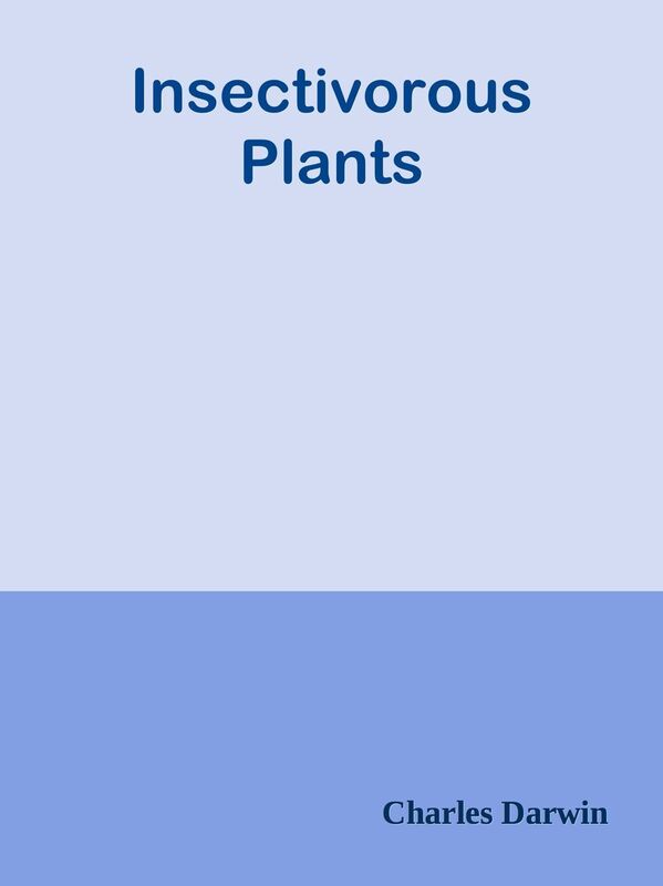 Insectivorous Plants
