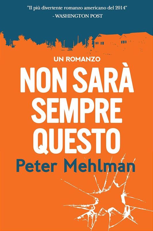 Non sara sempre questo grande: un romanzo