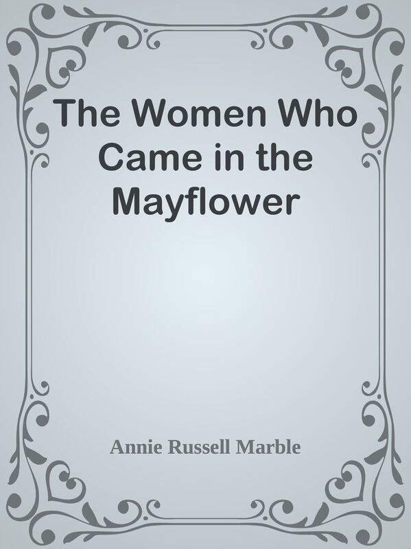 The Women Who Came in the Mayflower
