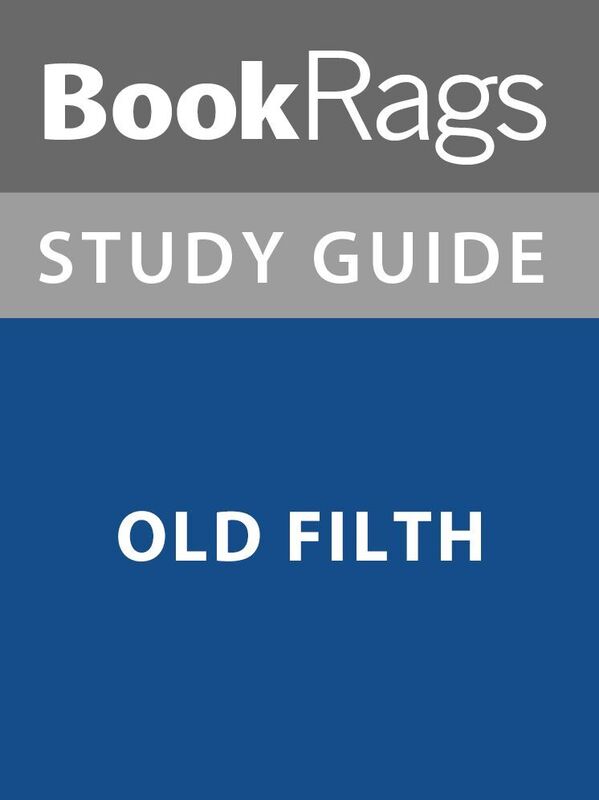 Summary & Study Guide: Old Filth