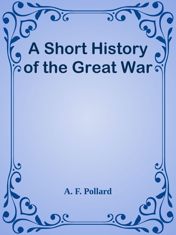 A Short History of the Great War
