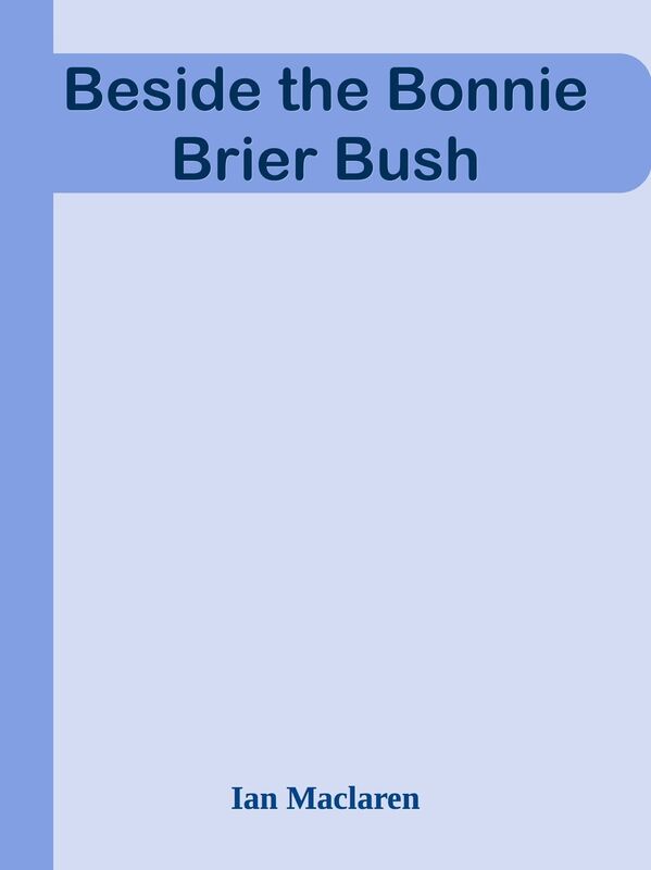Beside the Bonnie Brier Bush