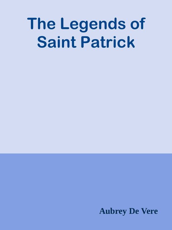 The Legends of Saint Patrick