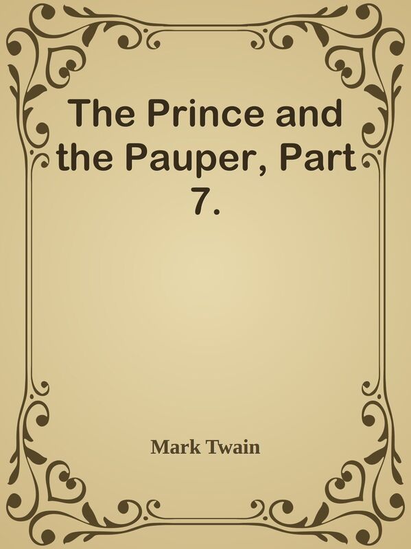 The Prince and the Pauper, Part 7.