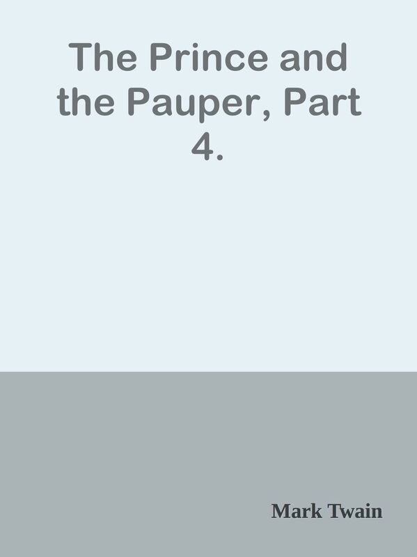 The Prince and the Pauper, Part 4.