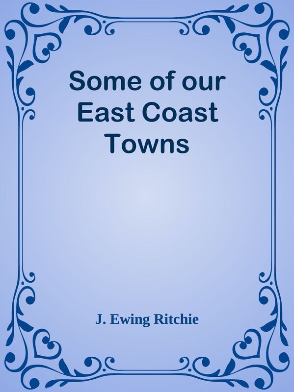 Some of our East Coast Towns