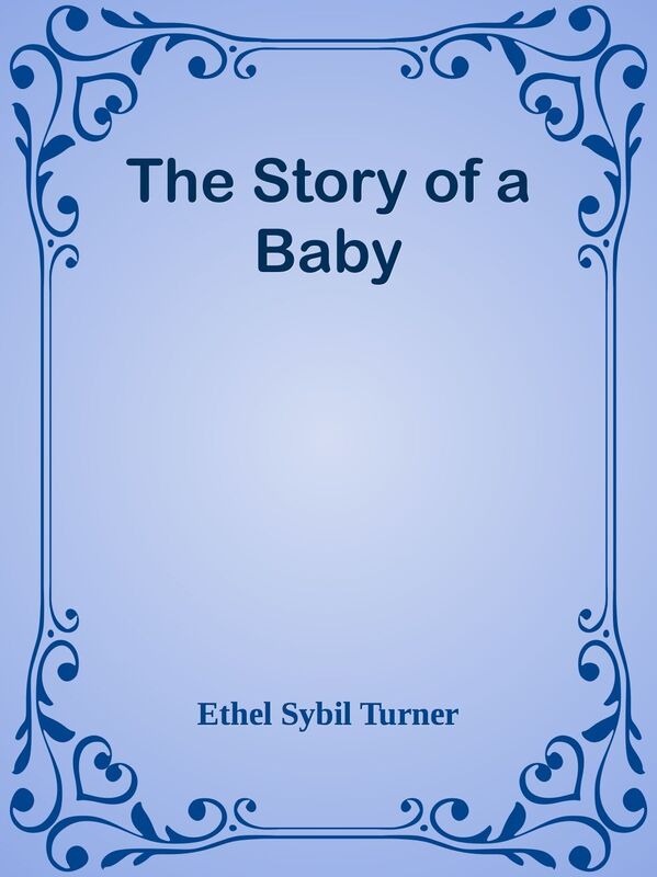 The Story of a Baby