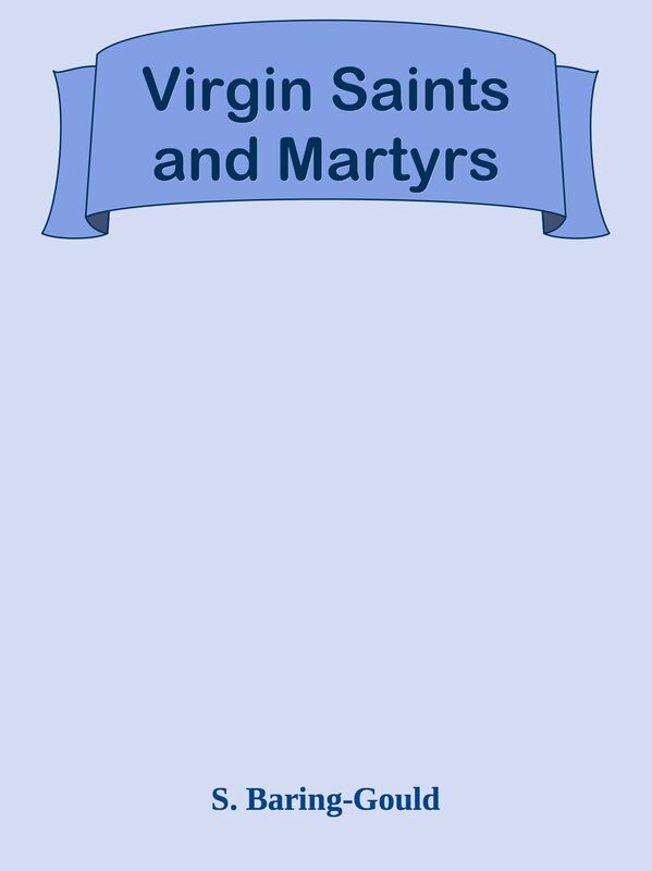 Virgin Saints and Martyrs