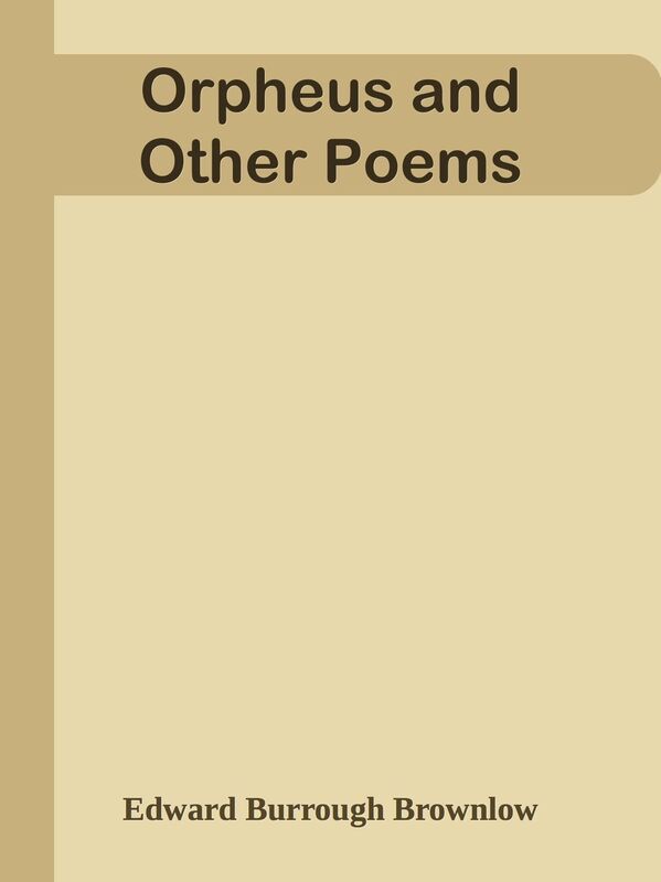 Orpheus and Other Poems