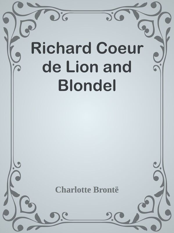 Richard Coeur de Lion and Blondel