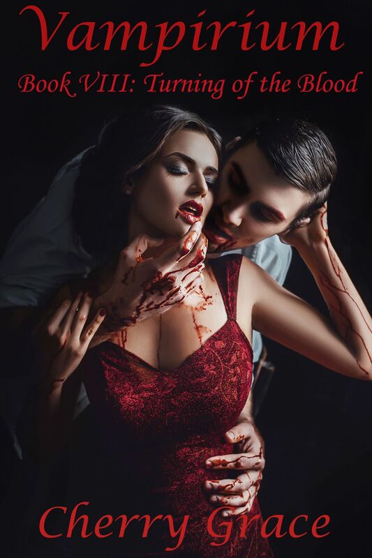 Vampirium Book VIII: Turning of the Blood (Vampire Erotica)