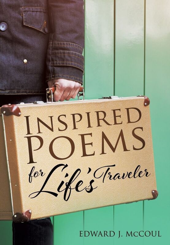 INSPIRED POEMS FOR LIFE'S TRAVELER