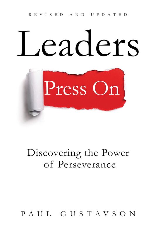 Leaders Press On - Discovering the Power of Perseverance