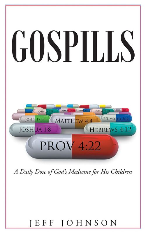 Gospills: A Daily Dose of God's Medicine for His Children