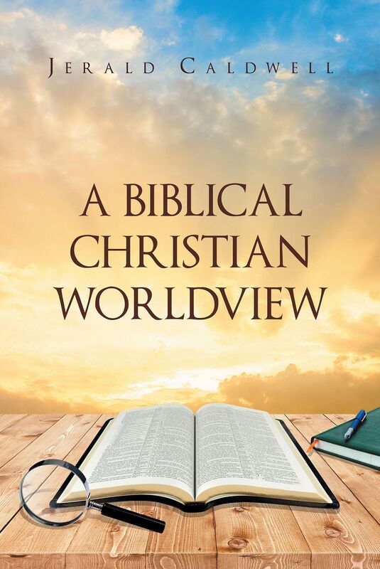 A Biblical Christian Worldview