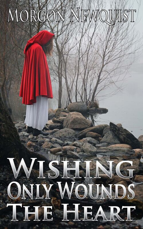 Wishing Only Wounds the Heart