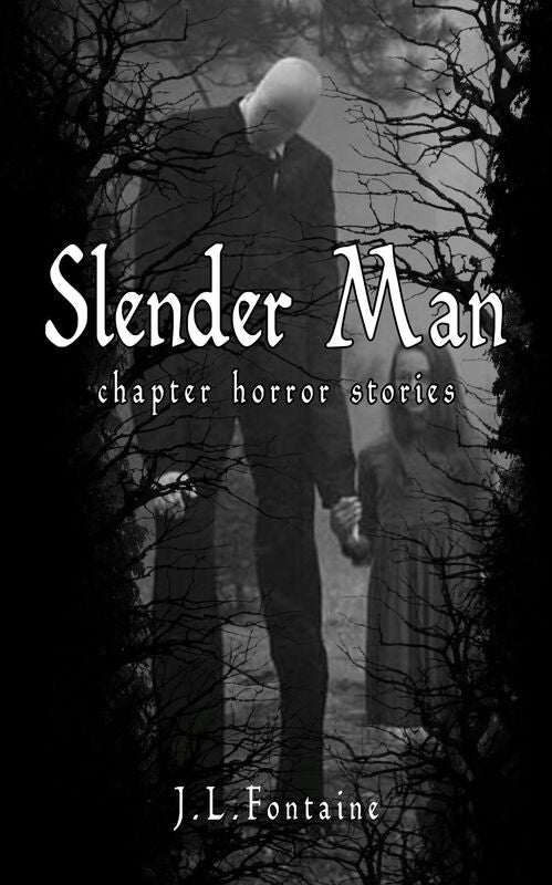 Slender Man Chapter Horror Stories