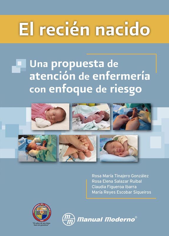 El recien nacido. Una propuesta de atencion de enfermeria con enfoque de riesgo