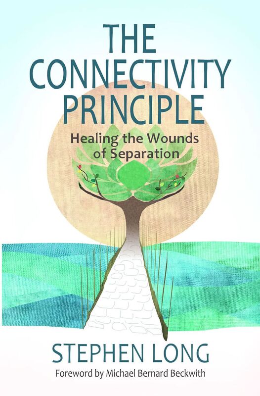 The Connectivity Principle: Healing the Wounds of Separation