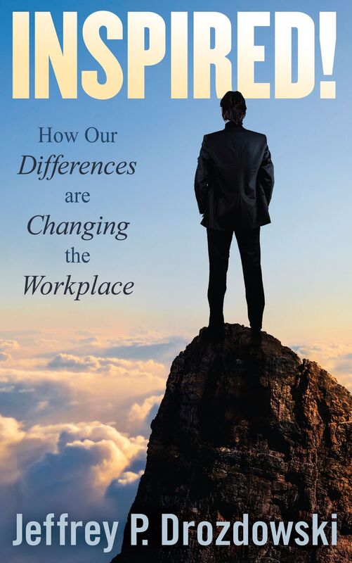 INSPIRED!: How Our Differences are Changing the Workplace
