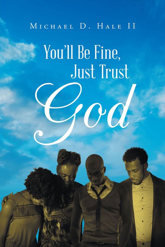 You'll Be Fine, Just Trust God