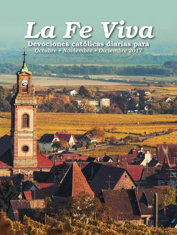 La Fe Viva: Devociones catolica diarias para Octubre, Noviembre, Diciembre 2017