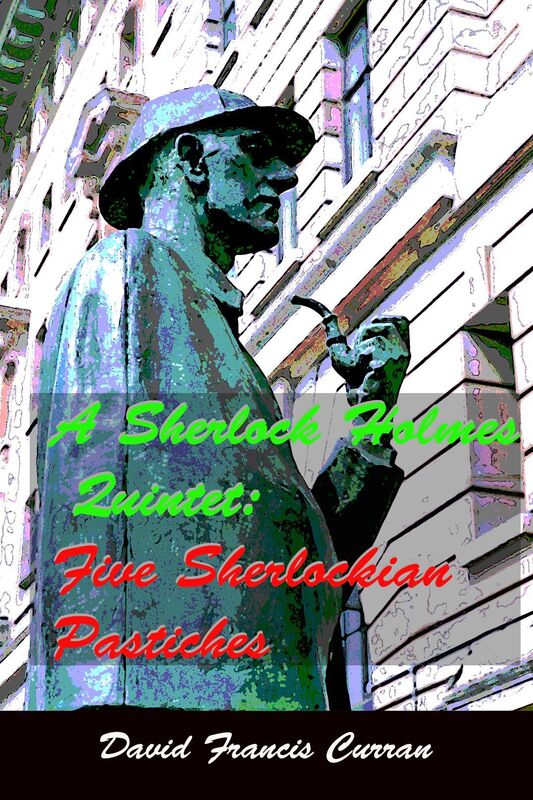 A Sherlock Holmes Quintet: Five Sherlockian Pastiches