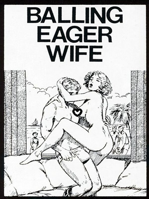 Balling Eager Wife - Erotic Novel