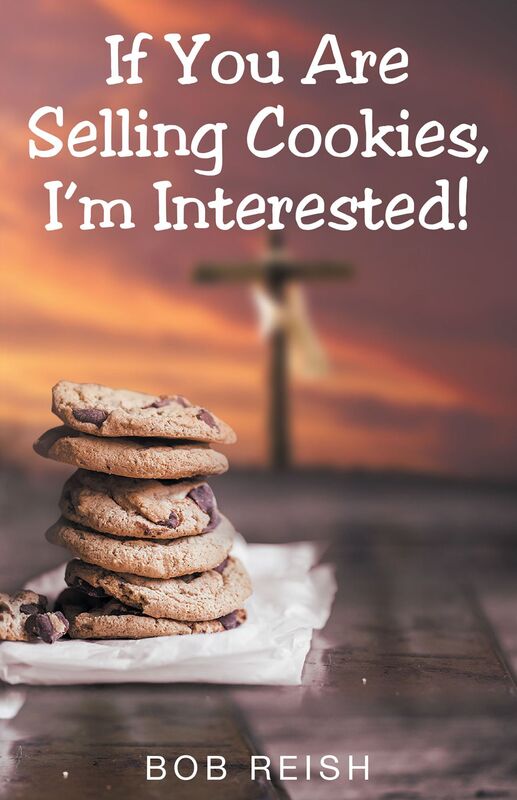 If You Are Selling Cookies, Im Interested!