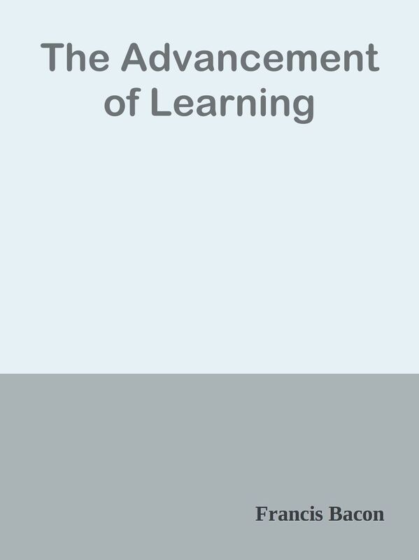 The Advancement of Learning