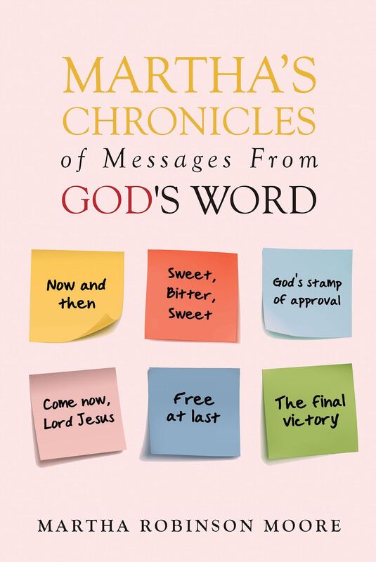 Martha's Chronicles of Messages From God's Word: It's In The Book