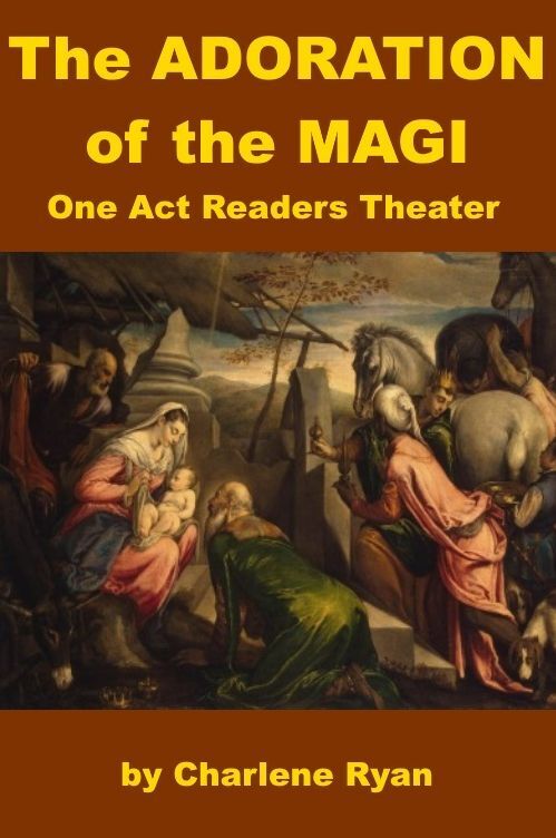 The Adoration of the Magi - One Act Readers Theater