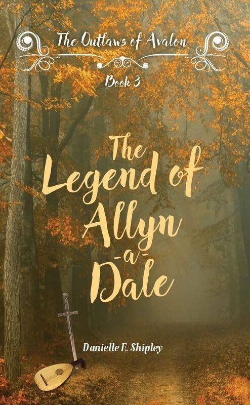 The Legend of Allyn-a-Dale (Outlaws of Avalon 3)