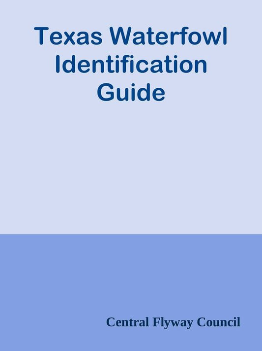 Texas Waterfowl Identification Guide