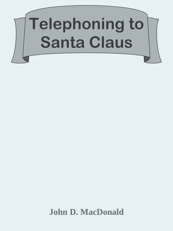 Telephoning to Santa Claus