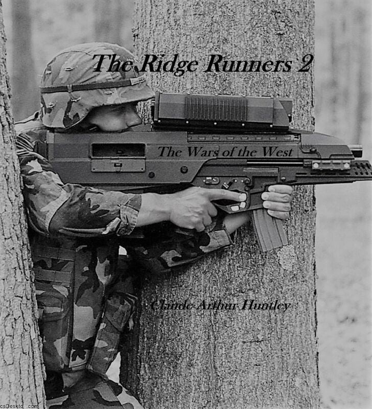 The Ridge Runners, The Wars of the West