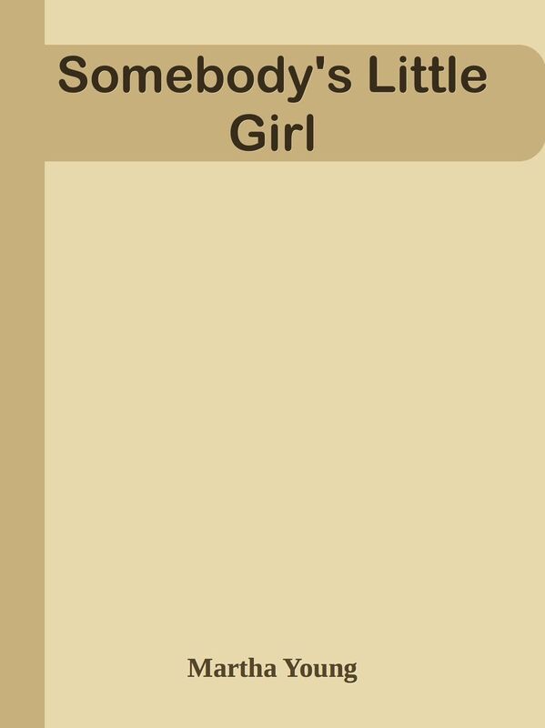 Somebody's Little Girl